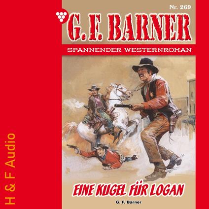Eine Kugel für Logan - G. F. Barner, Band 269 (ungekürzt)