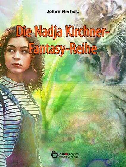 Nadja-Kirchner-Fantasy-Reihe - Johan Nerholz - ebook