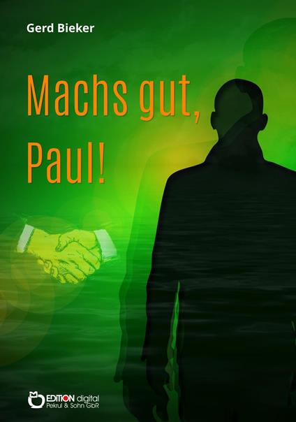 Mach`s gut, Paul! - Gerd Bieker - ebook
