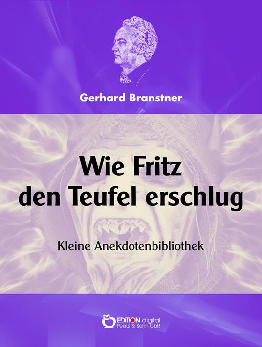 Wie Fritz den Teufel erschlug.
