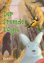 Der fremde Vogel