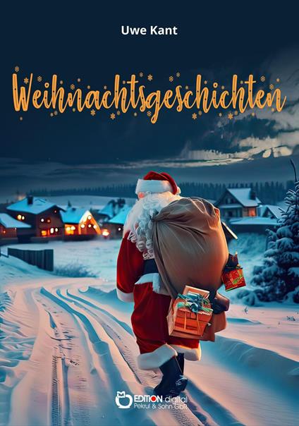 Weihnachtsgeschichten - Uwe Kant - ebook