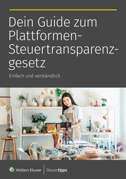 Dein Guide zum Plattformen-Steuertransparenzgesetz