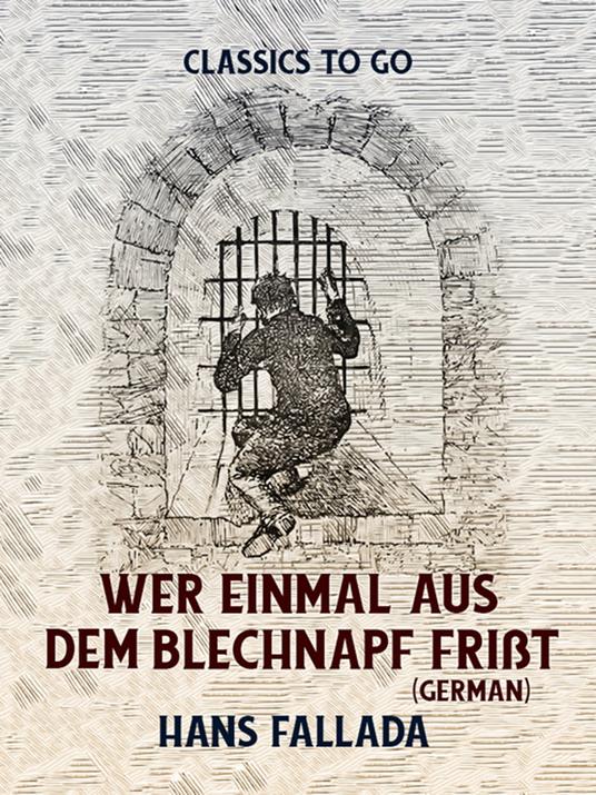 Wer einmal aus dem Blechnapf frißt (German)