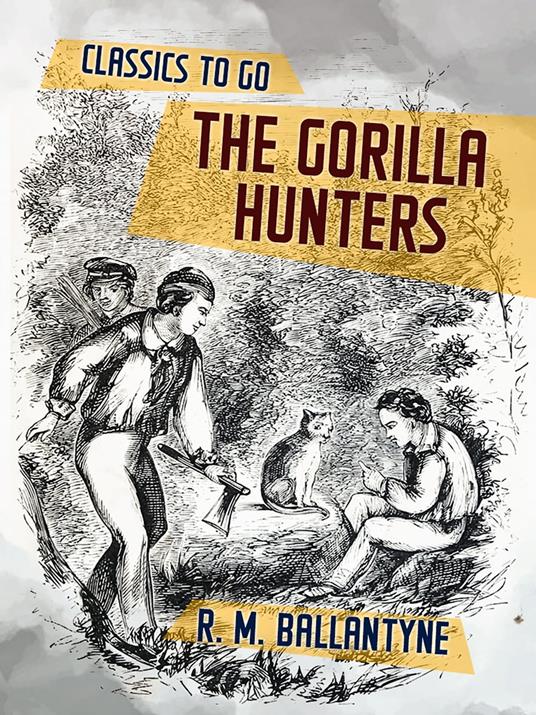 The Gorilla Hunters