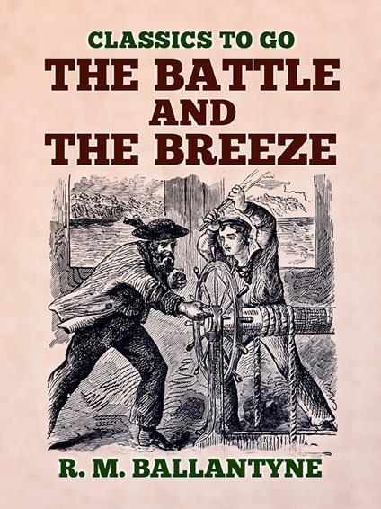 The Battle and the Breeze