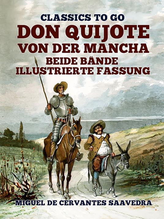 Don Quijote von der Mancha Beide Bände Illustrierte Fassung