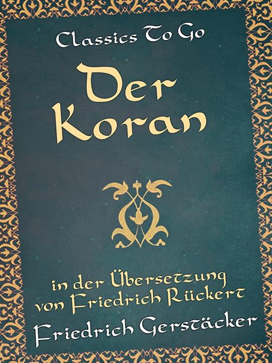 Der Koran in der Übersetzung von Friedrich Rückert