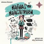 Kathas Katastrophen – Mein Leben zwischen Freunde-Bubble und Eltern-Trouble