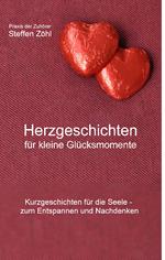 Herzgeschichten für kleine Glücksmomente