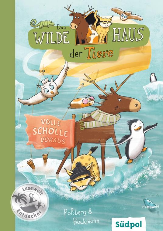 Das Wilde Haus der Tiere – Volle Scholle voraus - Corinna Böckmann,Andrea Poßberg - ebook