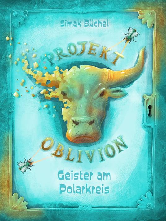 Projekt Oblivion - Geister am Polarkreis - Simak Büchel,Corinna Böckmann - ebook