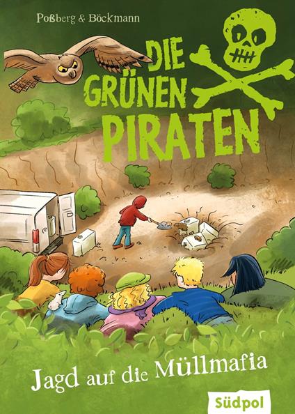 Die Grünen Piraten – Jagd auf die Müllmafia - Corinna Böckmann,Andrea Poßberg - ebook