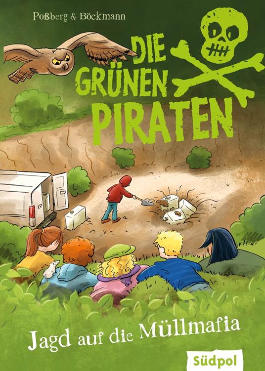 Die Grünen Piraten – Jagd auf die Müllmafia - Corinna Böckmann,Andrea Poßberg - ebook