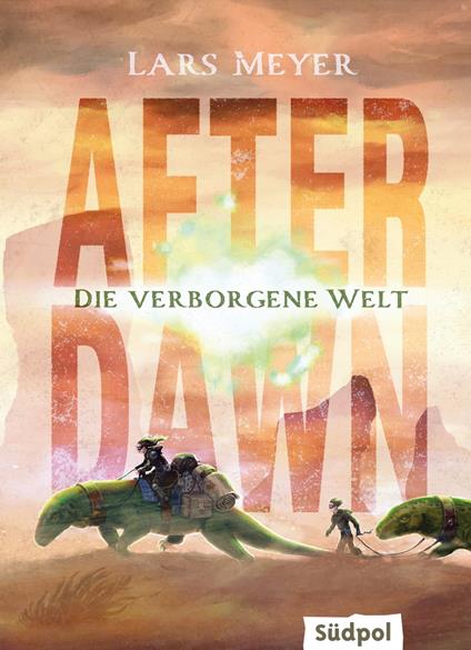 After Dawn – Die verborgene Welt - Lars Meyer - ebook
