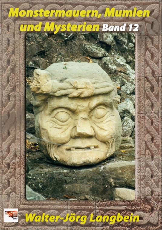 Monstermauern, Mumien und Mysterien Band 12 - Walter-Jörg Langbein - ebook