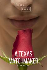 A Texas Matchmaker
