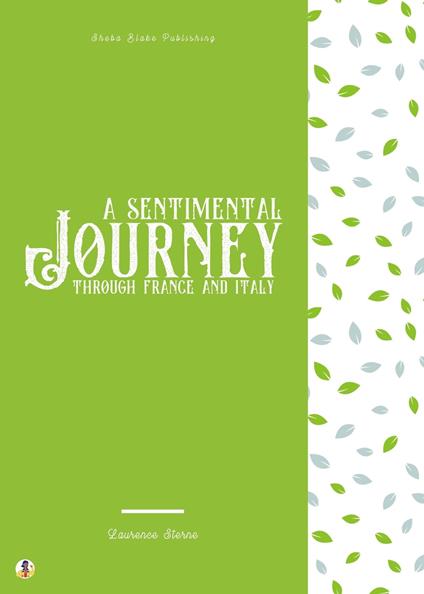 A Sentimental Journey through France and Italy