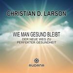 Wie man gesund bleibt