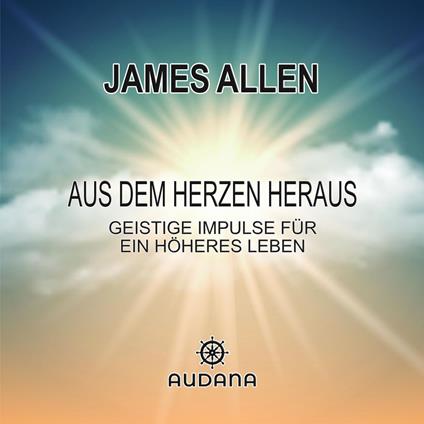 Aus dem Herzen heraus