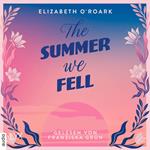 The Summer We Fell - The-Summer-Reihe, Teil 1 (Ungekürzt)