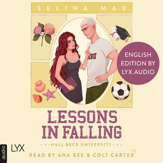 Lessons in Falling (English Edition) - Hall Beck University, Part 3 (Unabridged)