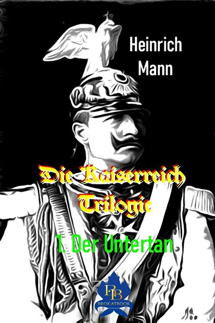 Der Untertan - Heinrich Mann - ebook