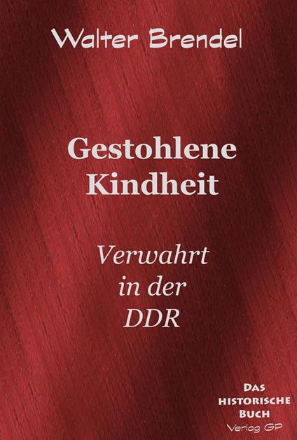 Gestohlene Kindheit