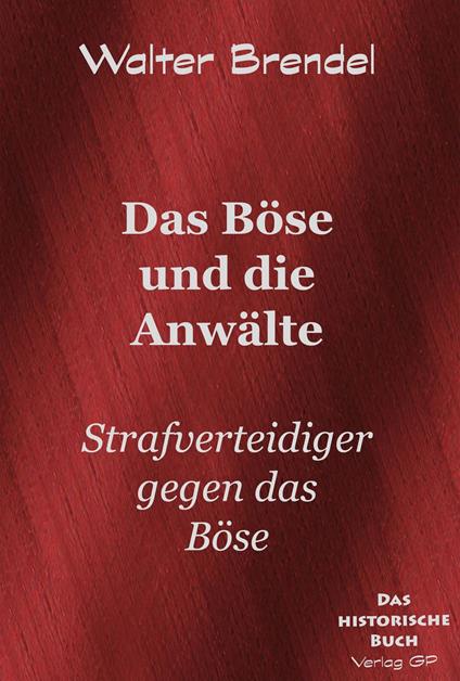 Das Böse und die Anwälte