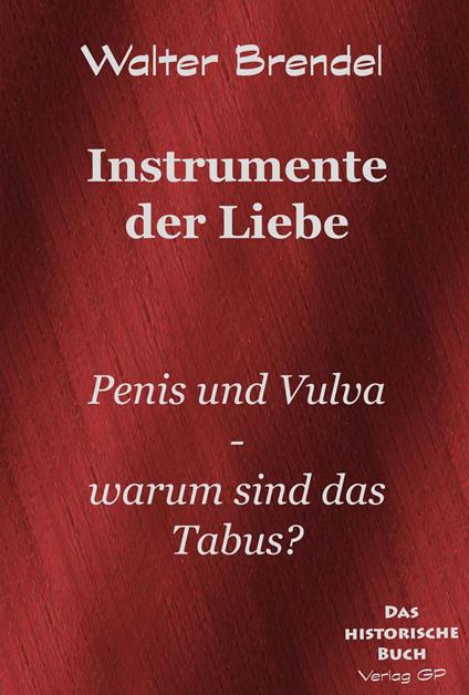 Instrumente der Liebe
