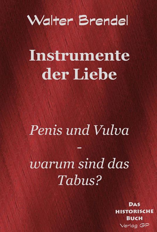 Instrumente der Liebe