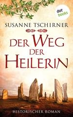 Der Weg der Heilerin oder: Lasra und das Lied der Steine: Eine Schottland-Saga – Band 1