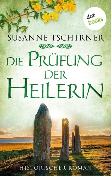 Die Prüfung der Heilerin oder: Lasra und der Herr der Inseln: Eine Schottland-Saga – Band 2