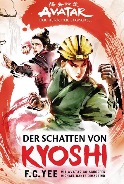 Avatar - Der Herr der Elemente: Der Schatten von Kyoshi - F. C. Yee,Bernd Sambale - ebook