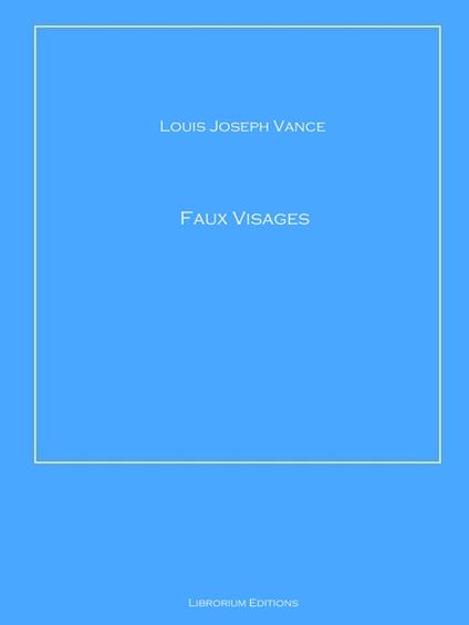 Faux Visages