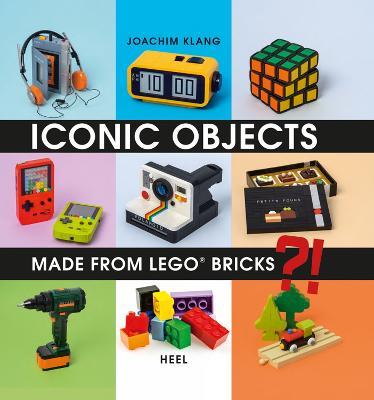 Iconic Objects Made From LEGO (R) Bricks - Joachim Klang - cover