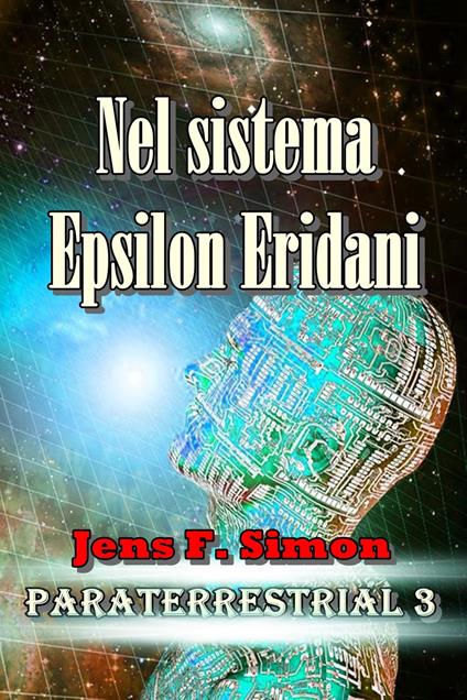 Nel sistema Epsilon Eridani - Jens F. Simon - ebook