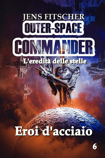 Eroi d'acciaio - Jens Fitscher - ebook