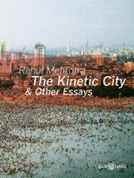 The Kinetic City and Other Essays