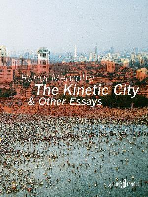The Kinetic City and Other Essays - cover