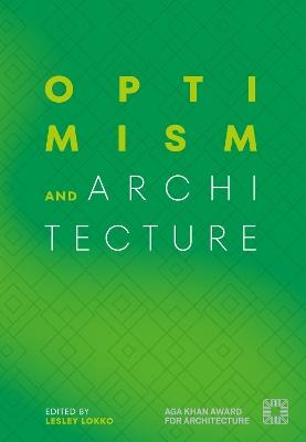 Optimism and Architecture: Aga Khan Award for Architecture 2025 - cover