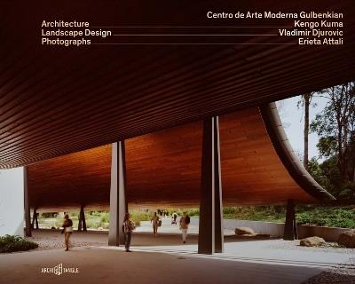 Centro de Arte Moderna Gulbenkian - Erieta Attali,Kengo Kuma,Vladimir Djurovic - cover