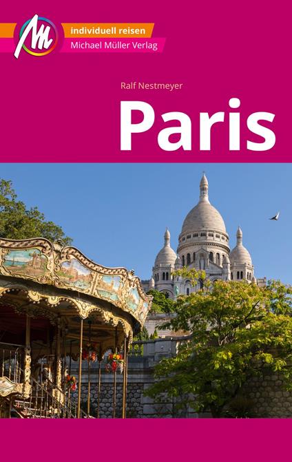 MICHAEL MÜLLER REISEFÜHRER Paris MM-City