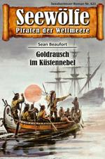 Seewölfe - Piraten der Weltmeere 621