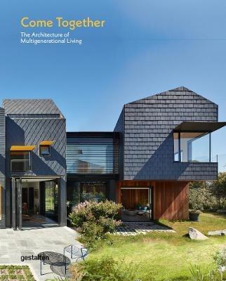 Come Together: The Architecture of Multigenerational Living - cover