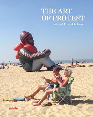 The Art of Protest: Political Art and Activism - cover