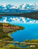 The Parklands: Trails and Secrets from the National Parks of the United States - cover