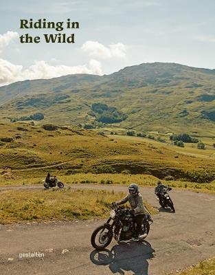 Riding in the Wild: Motorcycle Adventures Off and on the Roads - cover