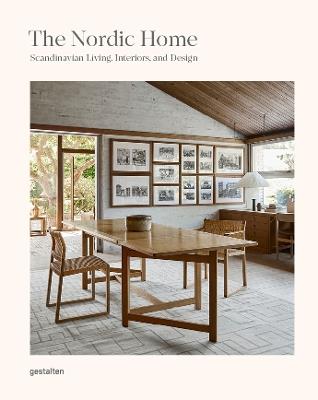 The Nordic Home: Scandinavian Living, Interiors and Design - cover