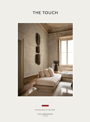 The Touch (New Edition): Spaces Designed for the Senses - Kinfolk,Norm Architects - cover